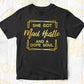 She Got Mad Hustle And A Dope Soul Editable Vector T-shirt Design in Ai Svg Png Files