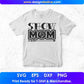 Show Mom Horse T shirt Design In Svg Png Cutting Printable Files