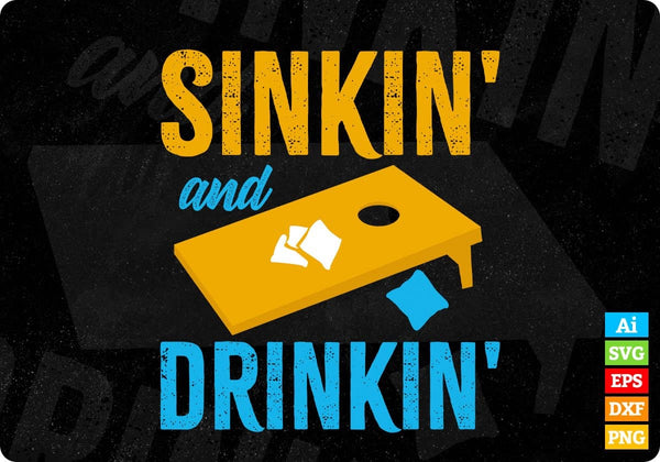 products/sinkin-and-drinkin-cornhole-editable-t-shirt-design-in-ai-svg-png-cutting-printable-files-881.jpg