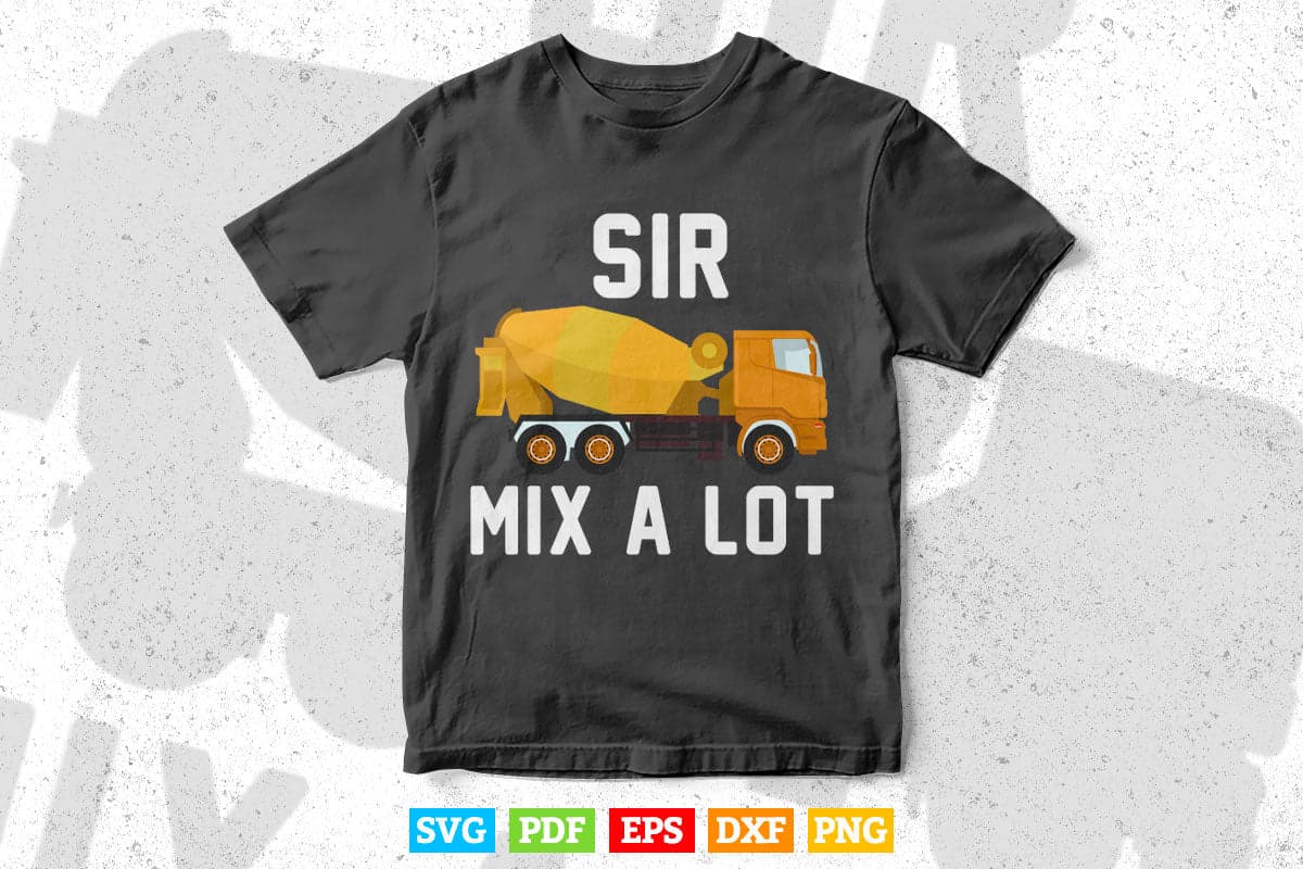 Sir Mix a Lot Funny Truck Driver Vector T shirt Design Svg Printable Files