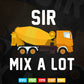 Sir Mix a Lot Funny Truck Driver Vector T shirt Design Svg Printable Files