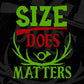 Size Does Matters Hunting Vector T shirt Design In Svg Png Cutting Printable Files