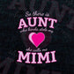 So There Is Aunt Who Kinda Stole My She Calls Me Mimi Mother's Day Vector T-shirt Design in Ai Svg Png Files