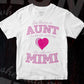 So There Is Aunt Who Kinda Stole My She Calls Me Mimi Mother's Day Vector T-shirt Design in Ai Svg Png Files