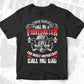 Some People Call Me A Firefighter The Most Important Call Me Dad Editable T shirt Design In Ai Png Svg Files