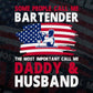 Some People Call Me Bartender The Most Important Call Me Daddy Editable Vector T-shirt Design Svg Files