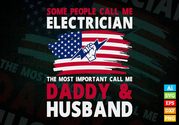 products/some-people-call-me-engineer-the-most-important-call-me-daddy-editable-vector-t-shirt-236.jpg