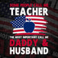 Some People Call Me Teacher The Most Important Call Me Daddy Editable Vector T-shirt Design Svg Files