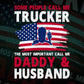 Some People Call Me Trucker The Most Important Call Me Daddy Editable Vector T-shirt Design Svg Files