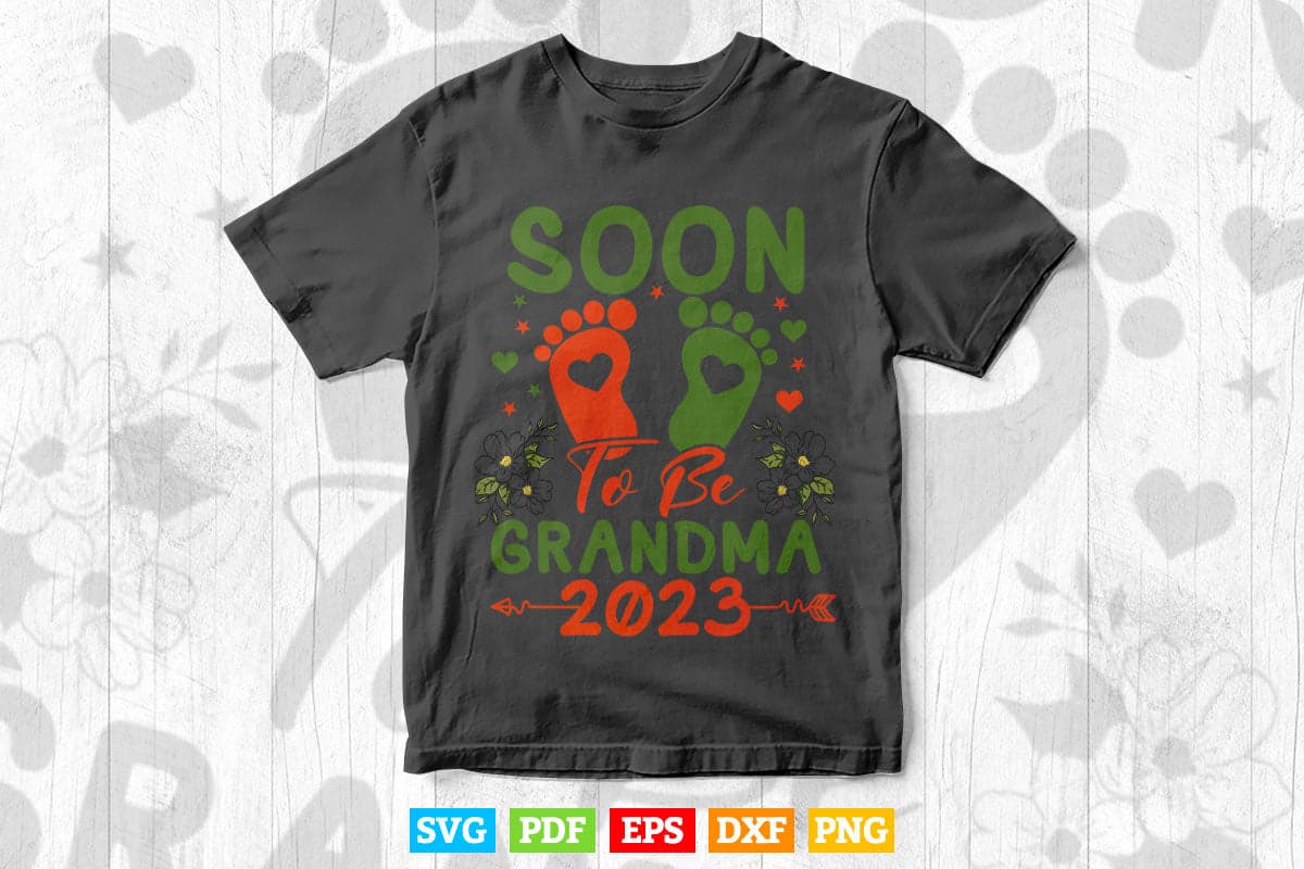 Soon To be grandma 2023 Sunflower Grandma Svg Png Cut Files.