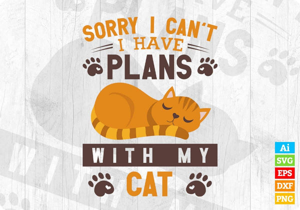products/sorry-i-cant-i-have-plans-with-my-cat-editable-t-shirt-design-in-ai-png-svg-cutting-350.jpg