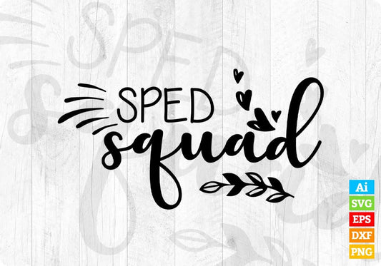 SPED Squad Editable T shirt Design In Ai Svg Png Cutting Printable Files