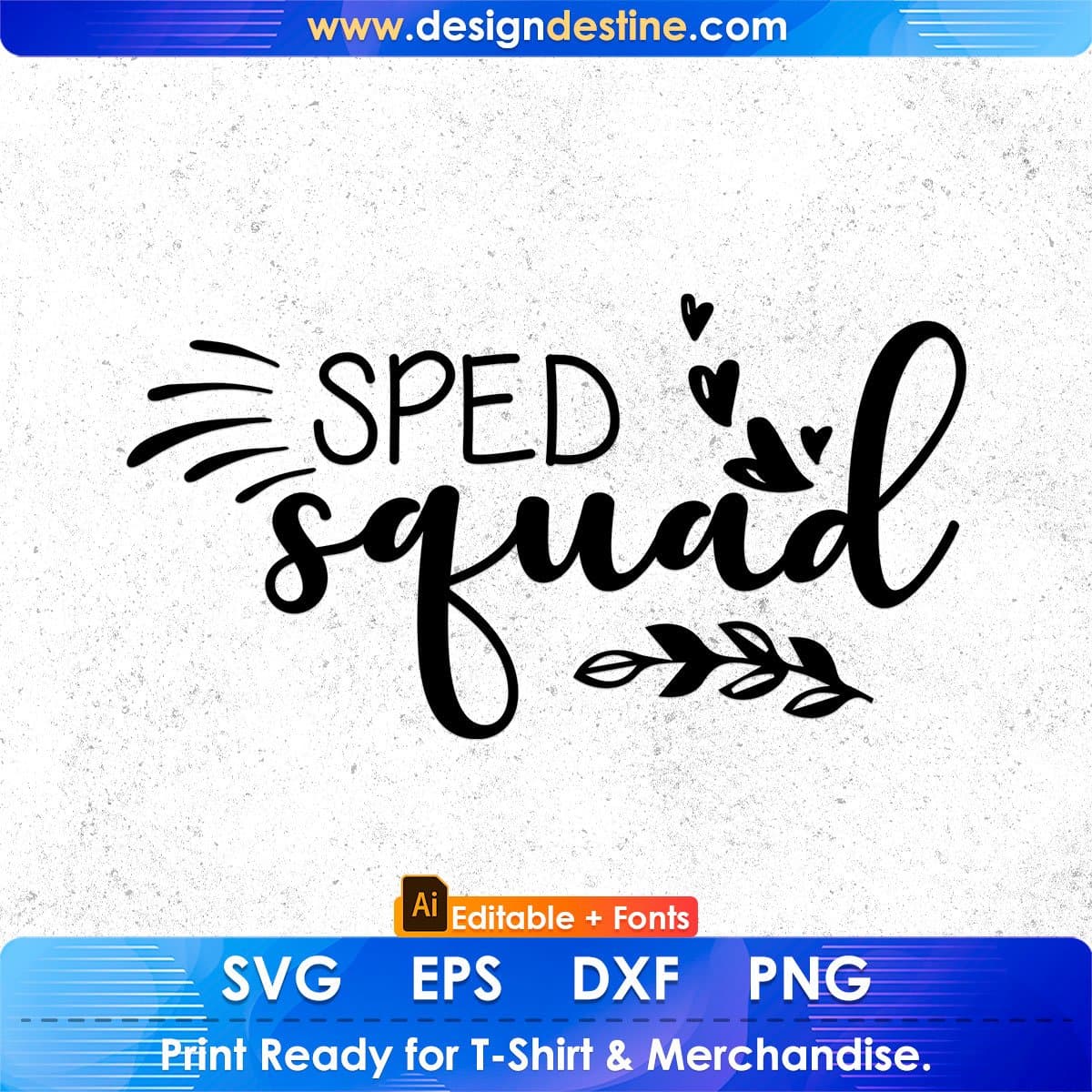 SPED Squad Editable T shirt Design In Ai Svg Png Cutting Printable Files