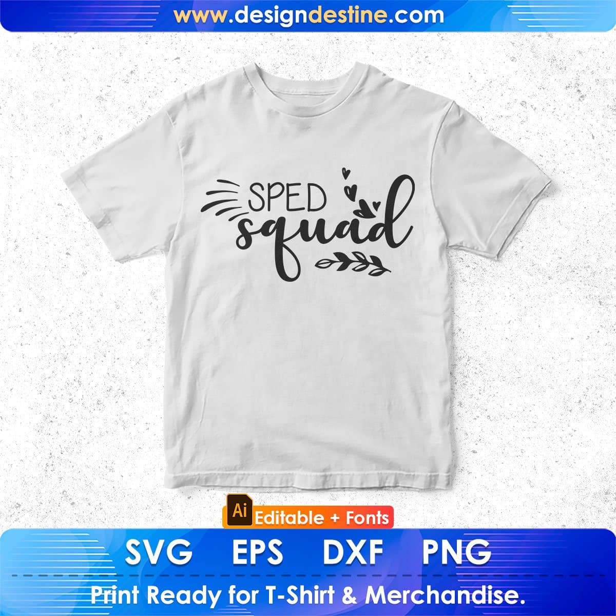 SPED Squad Editable T shirt Design In Ai Svg Png Cutting Printable Files