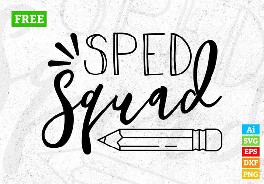 Sped Squad T shirt Design In Svg Png Cutting Printable Files