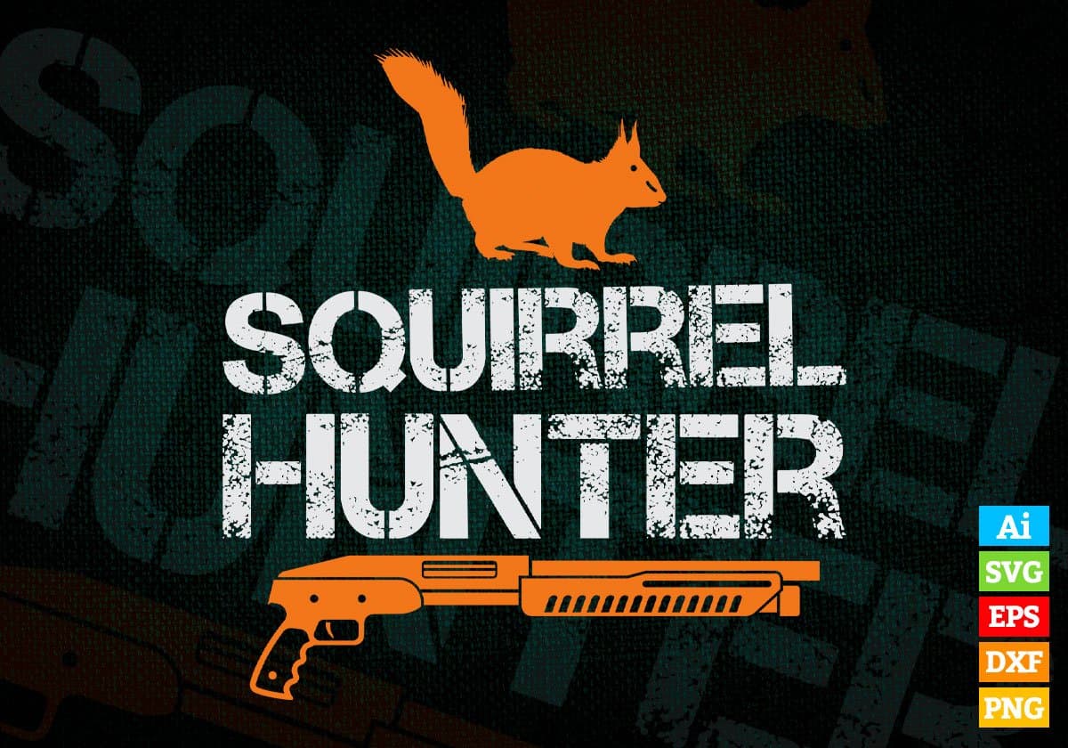 Squirrel Hunter Hunting Vector T shirt Design In Svg Png Printable Files