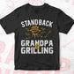 Stand Back Grandpa is Grilling Funny Father's Day BBQ Editable Vector T shirt Design in Ai Png Svg Files.