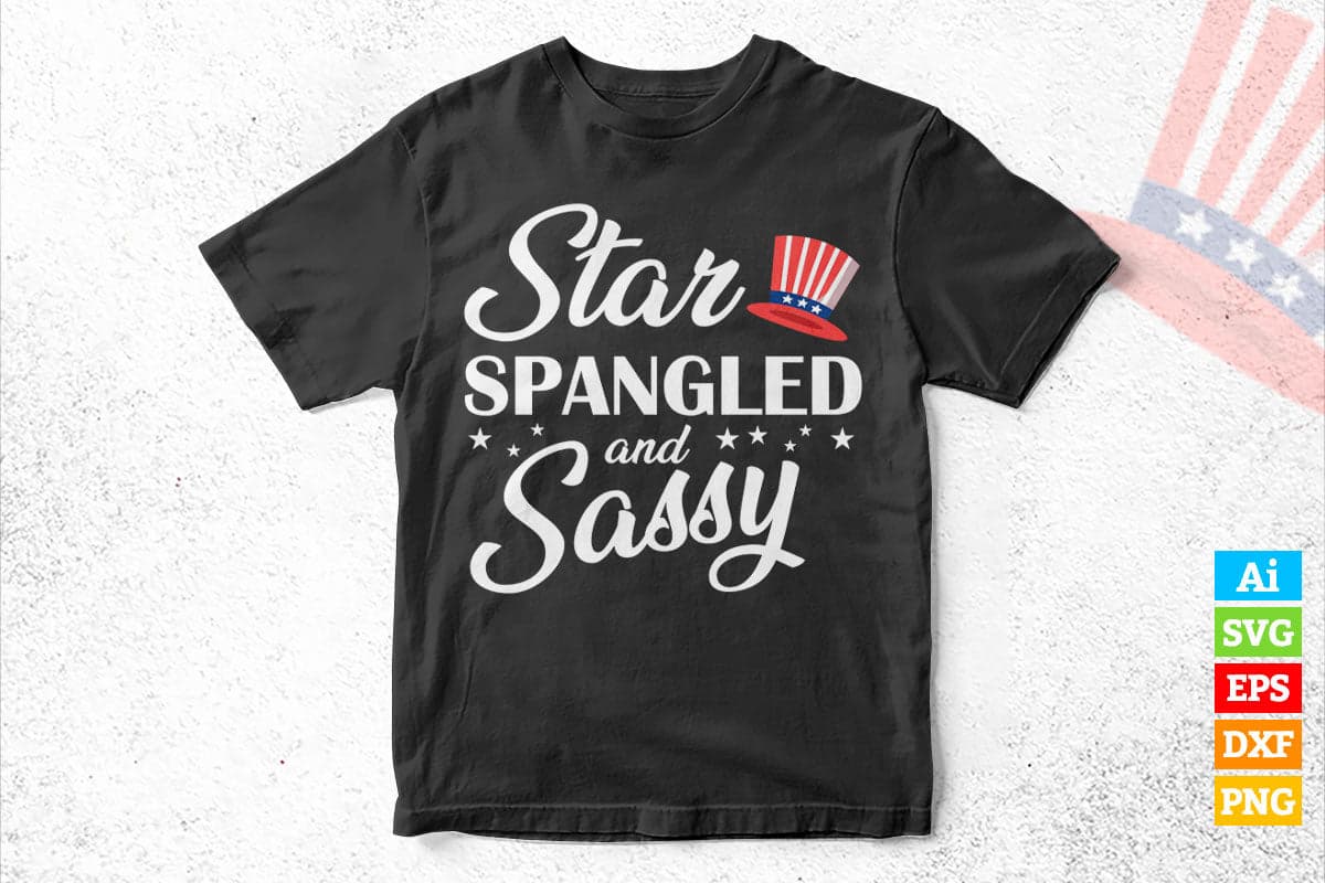 Star Spangled and Sassy Fourth of July Vector T shirt Design Svg Files ...