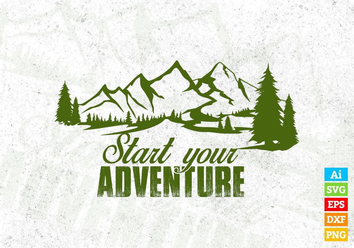 Start Your Adventure Mountain T shirt Design In Ai Svg Printable Files