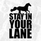 Stay In Your Lane T shirt Design In Svg Png Cutting Printable Files