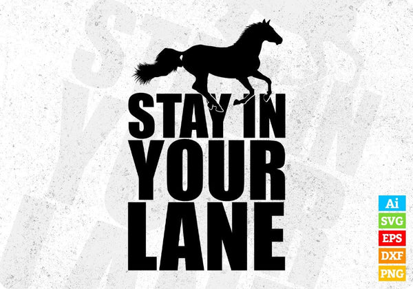 products/stay-in-your-lane-t-shirt-design-in-svg-png-cutting-printable-files-483.jpg