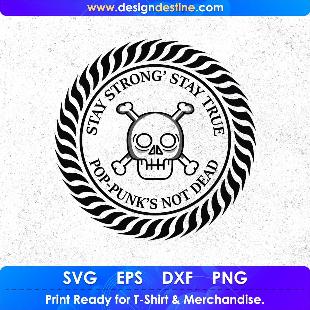 Stay Strong Stay True Pop-Punk's Not Dead T shirt Design In Svg Png Cutting Printable Files