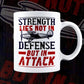Strength Lies Not In Defense But In Attack Air Force Editable Vector T shirt Designs In Svg Png Printable Files
