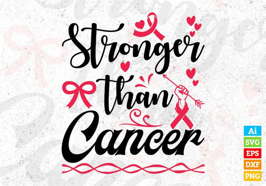 Stronger Than Cancer Awareness T shirt Design In Svg Png Cutting Printable Files