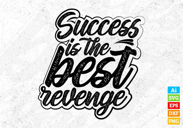 products/success-is-the-best-revenge-motivational-quote-typography-t-shirt-design-in-png-svg-files-767.jpg