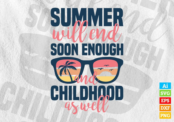 products/summer-will-end-soon-enough-and-childhood-as-well-editable-vector-t-shirt-design-in-svg-220.jpg