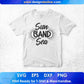 Sun Sand Sea Summer Beach T shirt Design In Png Svg Cutting Printable Files