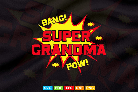 Super Grandma Funny retro parody Super Power Grandmother Svg Png Cut Files.