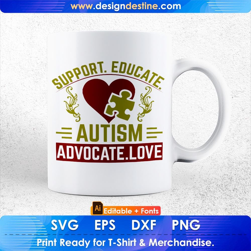 Support Educate Autism Advocate Love Autism Editable T shirt Design Svg Cutting Printable Files