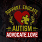 Support Educate Autism Advocate Love Autism Editable T shirt Design Svg Cutting Printable Files
