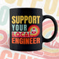 Support Your Local Engineer Gifts Retro Vintage Editable Vector T-shirt Designs Png Svg Files
