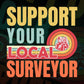 Support Your Local Surveyor Gifts Retro Vintage Editable Vector T-shirt Designs Png Svg Files