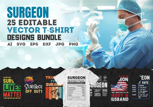 Surgeon 25 Editable T-shirt Designs Bundle