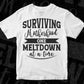 Surviving Motherhood One Meltdown At A Time Quotes T shirt Design In Png Svg Printable Files