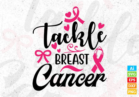 Tackle Breast Cancer Awareness T shirt Design In Svg Png Cutting Printable Files