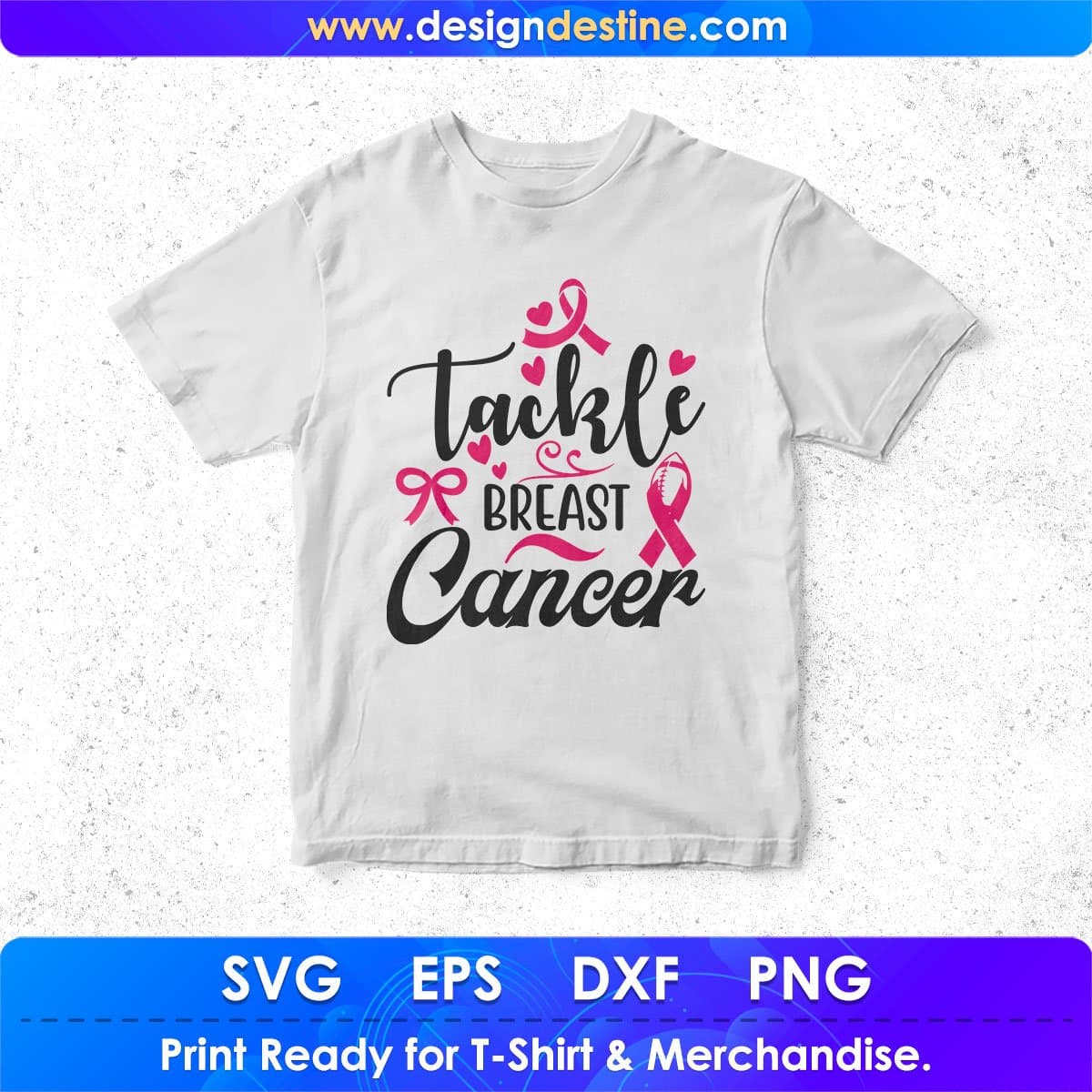 Tackle Breast Cancer Awareness T Shirt Design In Svg Printable Files Vectortshirtdesigns 4841