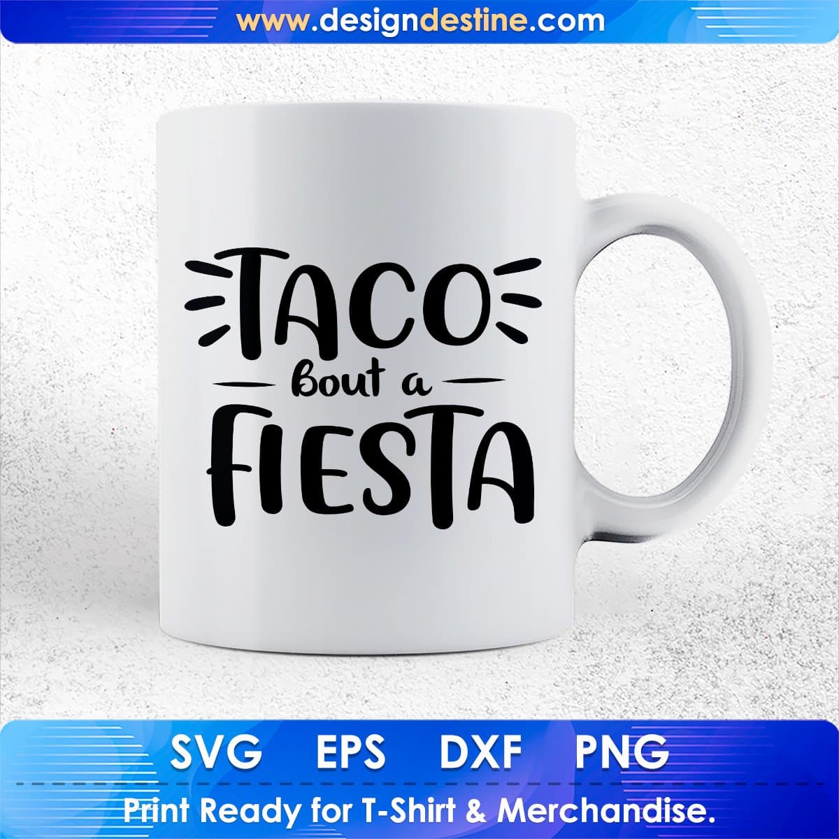 Taco Bout A Fiesta Cinco De Mayo T shirt Design In Ai Svg Printable Files