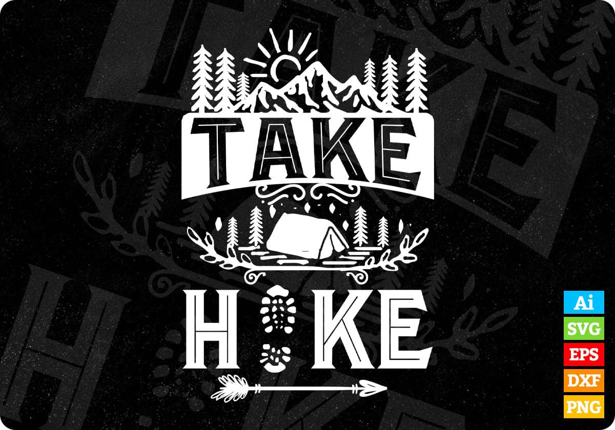 Take Hike Mountain T shirt Design In Ai Svg Printable Files