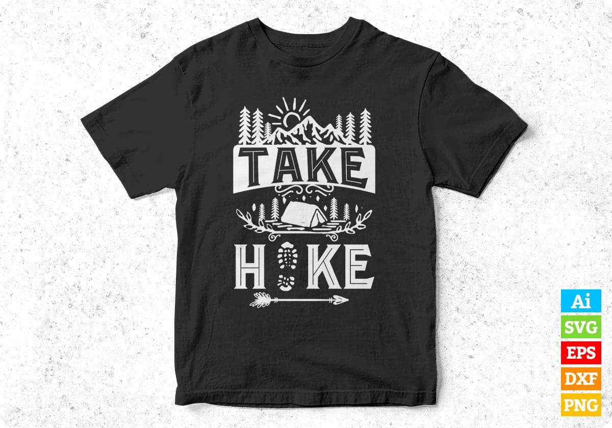 Take Hike Mountain T shirt Design In Ai Svg Printable Files