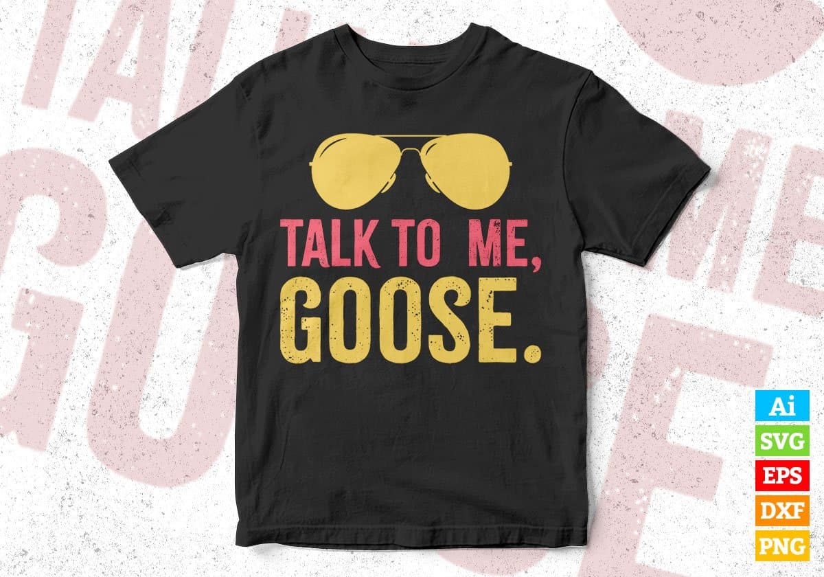 Talk To Me Goose Summer Beach Editable Vector T shirt Design In Svg Png Printable Files