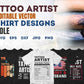 Tattoo Artist 25 Editable T-shirt Designs Bundle