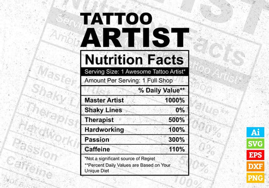 Tattoo Artist Nutrition Facts Editable Vector T shirt Design In Svg Png Printable Files