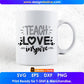 Teach Love Inspire Editable T shirt Design In Ai Png Svg Cutting Printable Files