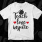 Teach love inspire Teacher Editable T shirt Design In Ai Png Svg Cutting Printable Files
