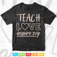 Teach Love Inspire Teacher's Day Svg T shirt Design.