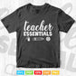 Teacher Essentials 6 feet Pre School Vector T shirt Design Png Svg Cut Files